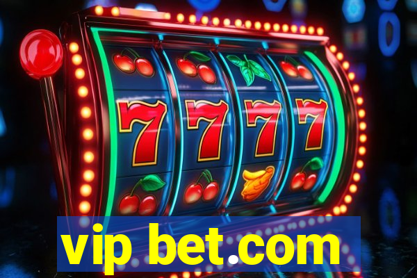 vip bet.com